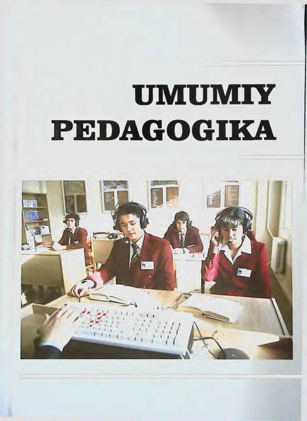 Musurmanova A. Umumiy pedagogika.