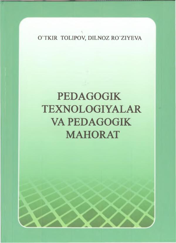 _Tolipov_O’_Pedagogik_texnologiyalar_va_pedagogik_mahorat_ (2)