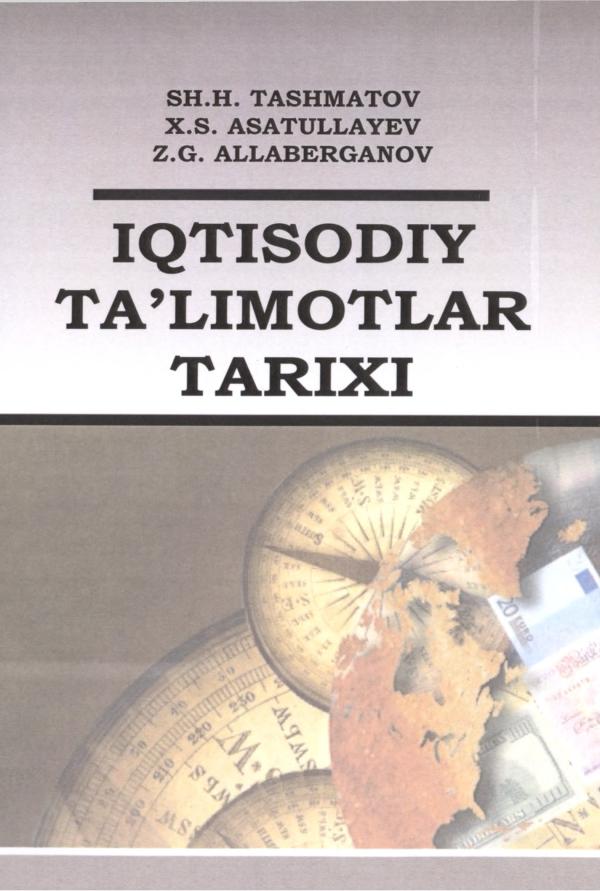 Iqtisodiy_ta'limotlar_tarixi. Tashmatov_Sh_H_va_b__Darslik_